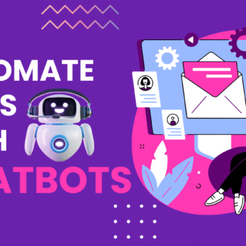 AUTOMATE SALES WITH CHATBOTS